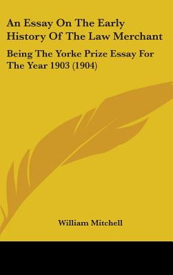 an essay on the early history of the law merchant